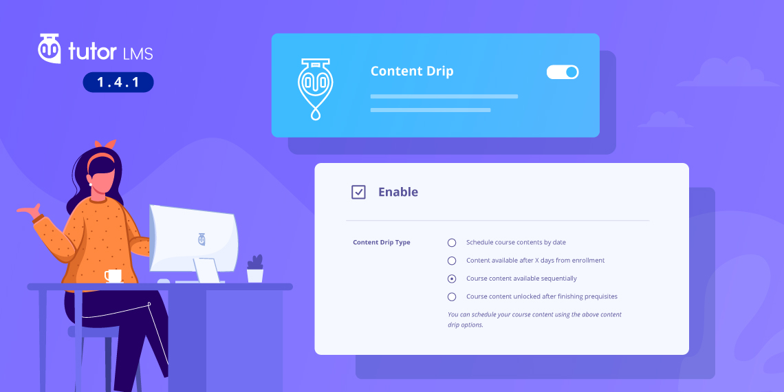 Tutor LMS 1.4.1 Introduces Content Drip Addon, New Course Settings & More!