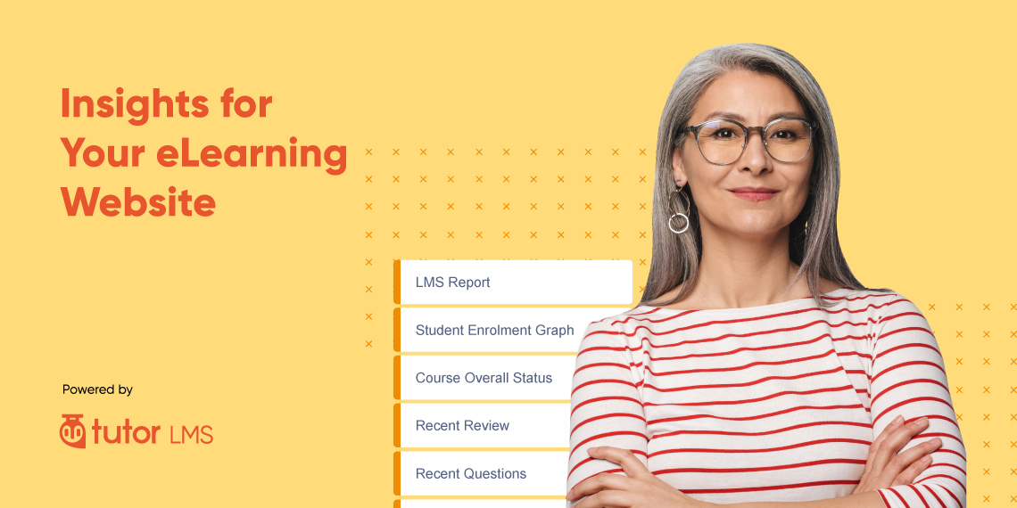 How to Get Important Insights for Your eLearning Website Powered by Tutor LMS
