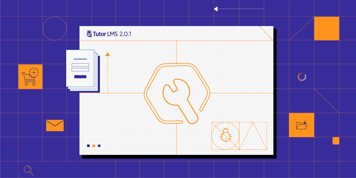Tutor LMS 2.0.1 Released: Take Advantage of Multiple Fixes and Improvements