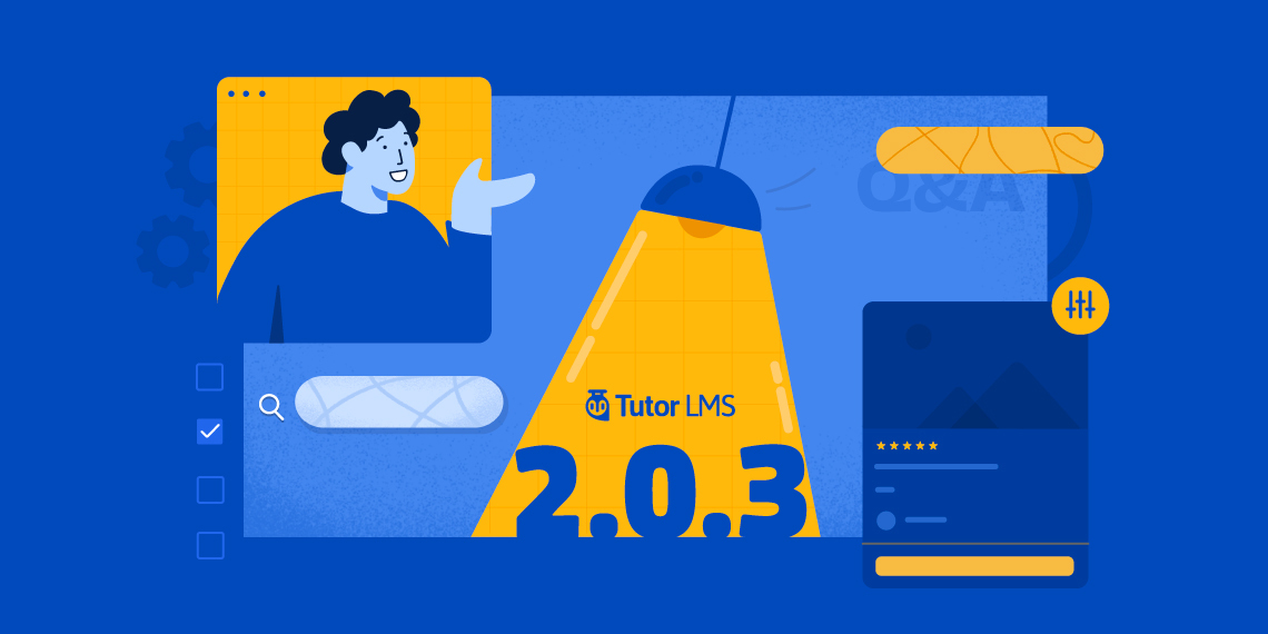 Tutor LMS 2.0.3 Is Out With Many Enhancements, Bug Fixes, and More