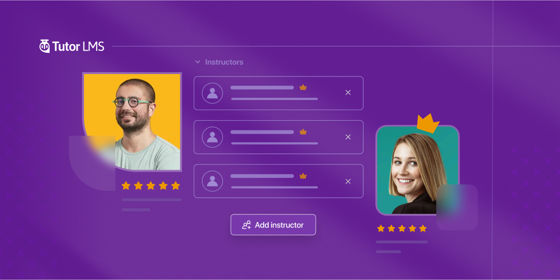 Why You Should Have Multiple Instructors for Your eLearning Site & How to Set It up in Tutor LMS