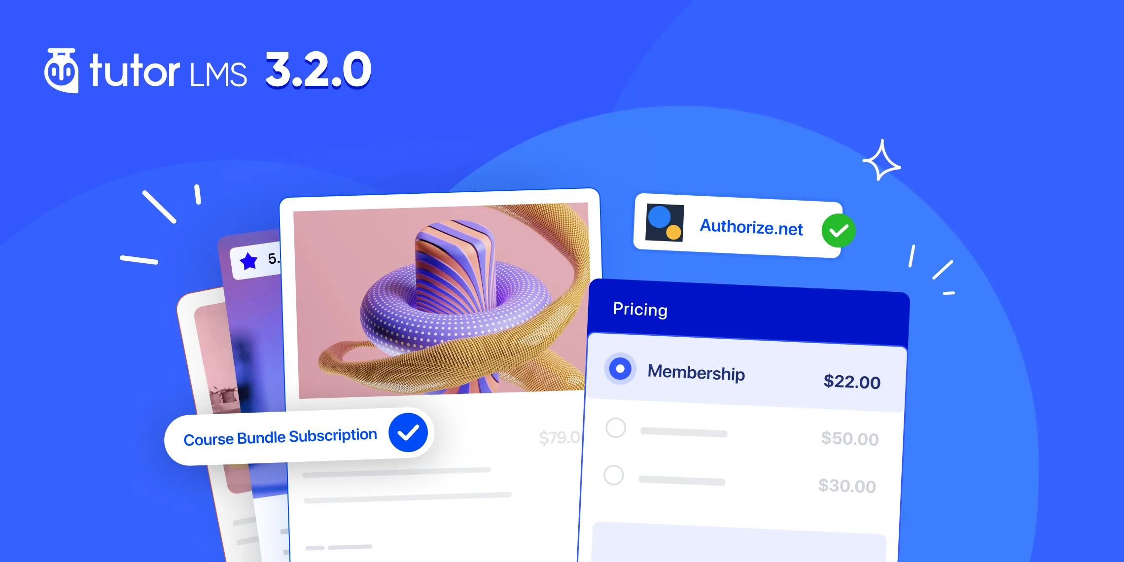 Tutor LMS v3.2.0: Introducing Memberships, Authorize.net Integration, and more!