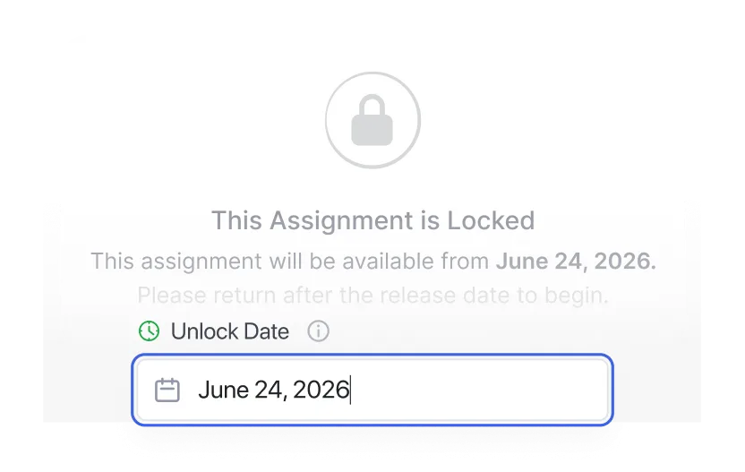 Locked assignment with scheduled unlock date set