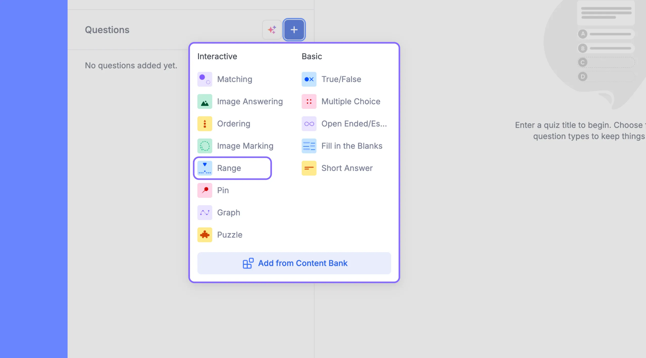 Select Range quiz question type from the Questions Menu- Quiz Builder